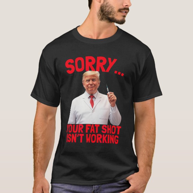 Trump Tjock Shot Trump Tjock Shot fungerar inte T Shirt (Framsida)