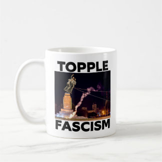 TRUMP "TOPPLE FASCISM" COFFE MUG KAFFEMUGG