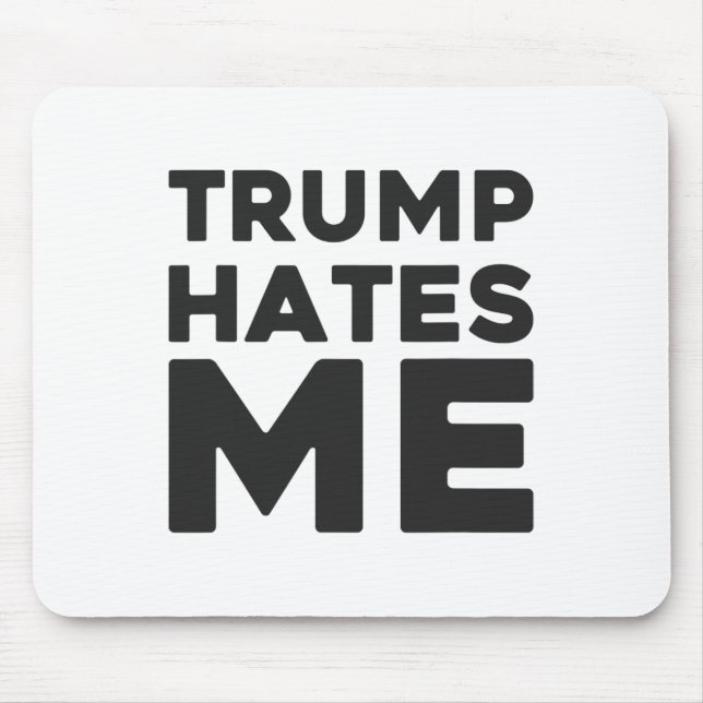 Trump Tröja - Trump Hatar Mig  Musmatta (Framsidan)