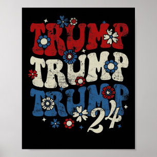 Trump Trump Trump Trump 2024 Retro Groovy Poster