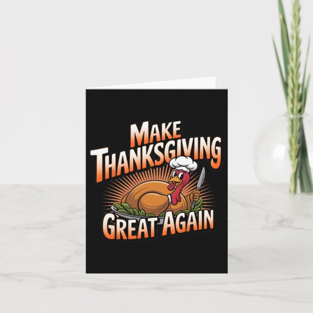 Trump Turkey Lung 2024 Gör Thanksgivingen Underbar Kort (Framsida)