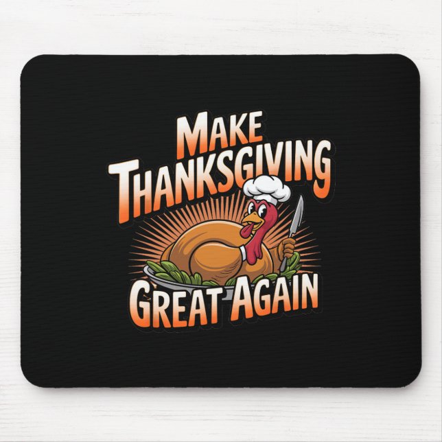 Trump Turkey Lung 2024 Gör Thanksgivingen Underbar Musmatta (Framsidan)