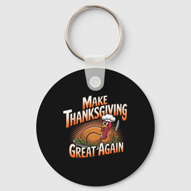 Trump Turkey Lung 2024 Gör Thanksgivingen Underbar Nyckelring (Framsida)