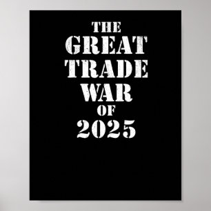Trump Underbar trade Krig of 2025 Tariff Policy Re Poster