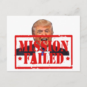 Trump: Uppdrag misslyckats! Vykort