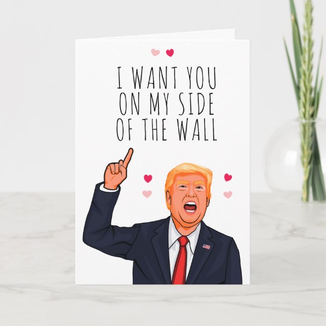 Trump Valentine jag vill att du är på min sida av  Kort (Framsida)