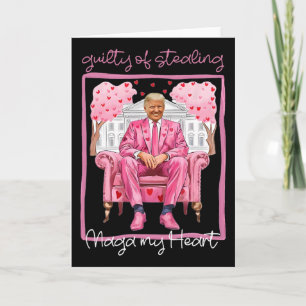 Trump Valentine skyldig till att stjäla mitt hjärt Kort