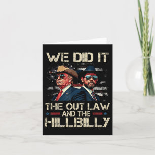 Trump Vance 2024 Outlaw& Hillbilly Vi gjorde d Kort