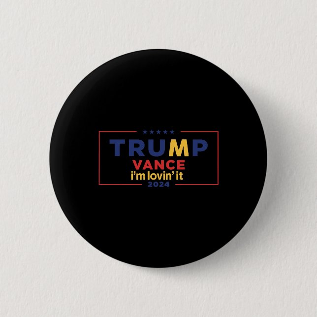 Trump Vance I'm Lovin It 2025 Roligt Citat T Knapp (Framsida)