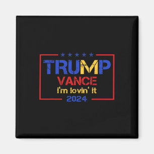 Trump Vance I'm Lovin It 2025 Roligt Citat T Magnet