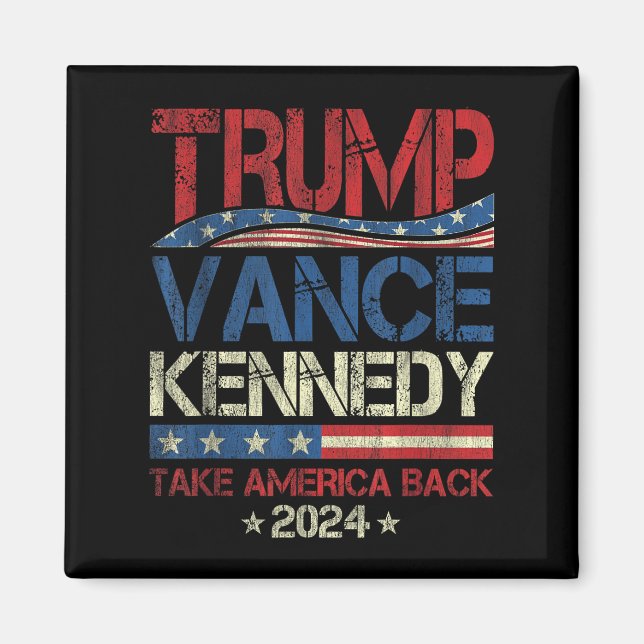 Trump Vance Kennedy Ta Amerika tillbaka 2024 Val Magnet (Framsidan)