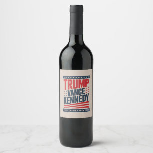 Trump Vance Kennedy Ta Amerika Tillbaka 2024 Vinflaska Etikett