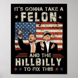 Trump Vance kommer att ta en feon och en Hillbilly Poster