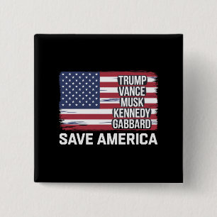 Trump Vance Musk Kennedy Gabbard 2024 Rädda Amerik Knapp