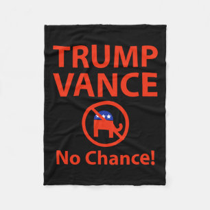 Trump Vance No Chance Fleecefilt