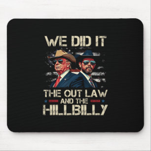 Trump Vance Outlaw och Hillbilly Vi gjorde det Tea Musmatta