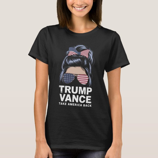 Trump Vance tar Amerika tillbaka Messy Bun Girl T Shirt (Framsida)