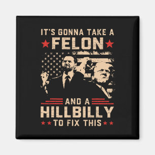 Trump Vance... tar en feon och Hillbilly. Magnet