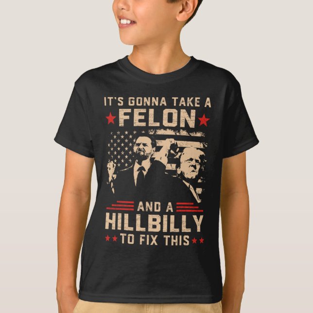 Trump Vance... tar en feon och Hillbilly. T Shirt (Framsida)