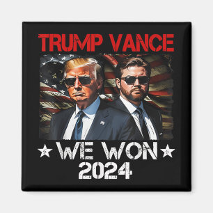Trump Vance We Won Win Inauguration Day 2025 47 th Magnet