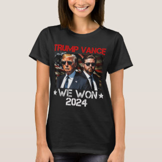 Trump Vance We Won Win Inauguration Day 2025 47 th T Shirt