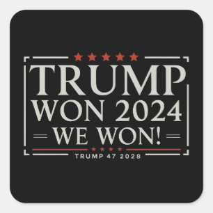 Trump Vann 2024 Vi Vann 47 2028 USA Fyrkantigt Klistermärke