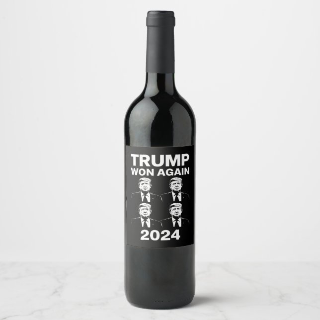 Trump Vann Igen 2024 Valet Inauguration Day 47  Vinflaska Etikett (Framsida)