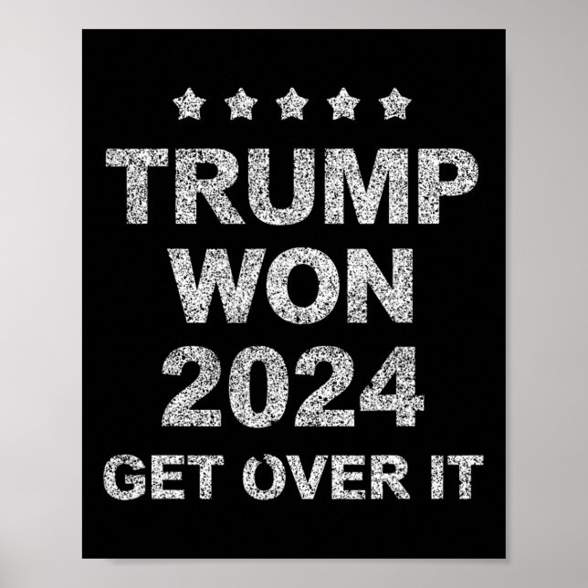 Trump Vann Kom Igenom Det 2025 4  Poster (Framsidan)