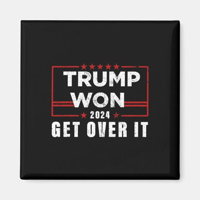 Trump Vann Kom Igenom Med Det 2025  Magnet (Framsidan)