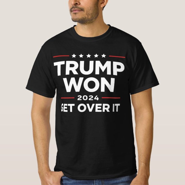 Trump Vann Kom Över Det 2024 T Shirt (Framsida)