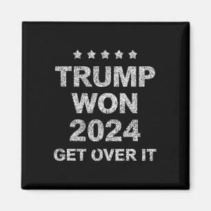 Trump Vann Kom Över Det 2025 4  Magnet