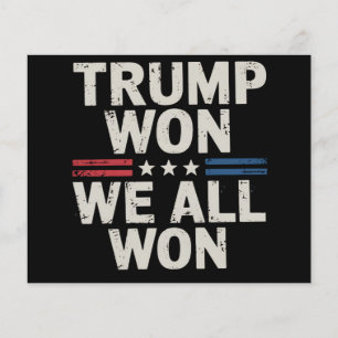 Trump vann Vi vann alla President 47 USA Flygblad