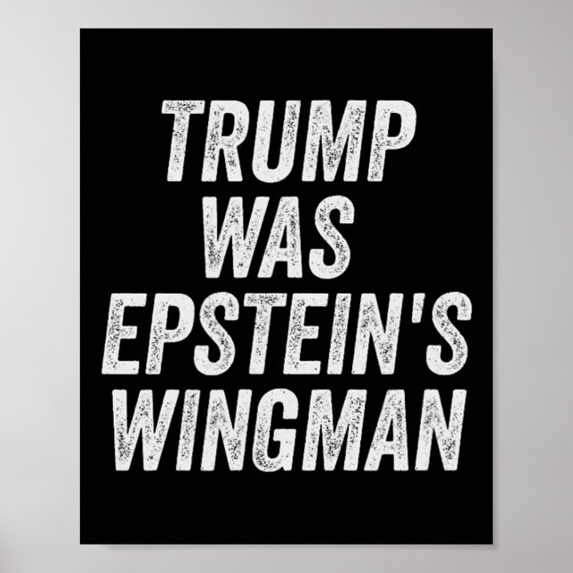 Trump var Epsteins Wingman Design Poster (Framsidan)