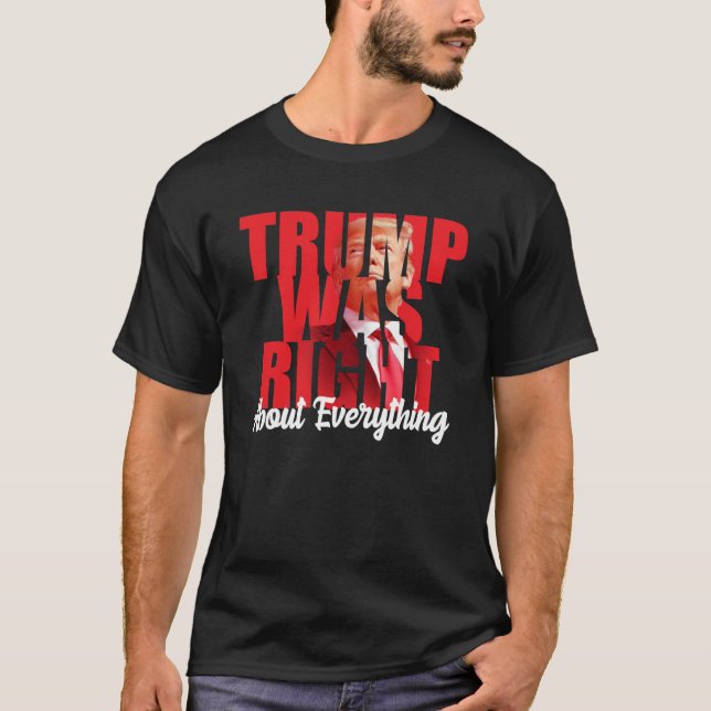 Trump var höger om allt, anti Biden  T Shirt (Framsida)