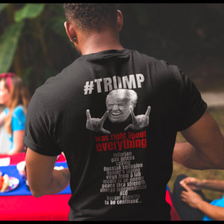Trump var höger om allt. t shirt