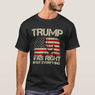 Trump Var Rätt Om Allt Amerikansk Flagga T Shirt