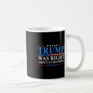 Trump Var Rätt Om Allt Roligt Amerikansk Flagga Kaffemugg