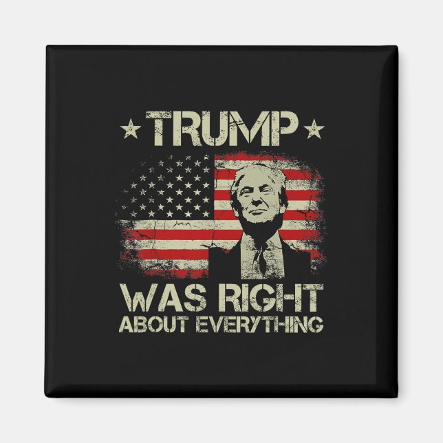 Trump Var Rätt Om Allt Roligt Trump Ameri Magnet (Framsidan)