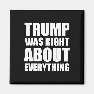 Trump Var Rätt Om Allting _4 Magnet