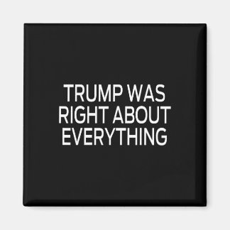 Trump Var Rätt Om Allting _5 Magnet
