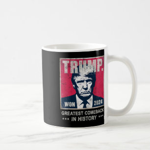Trump vi Won 2024 Underbarare komeck i historiens Kaffemugg