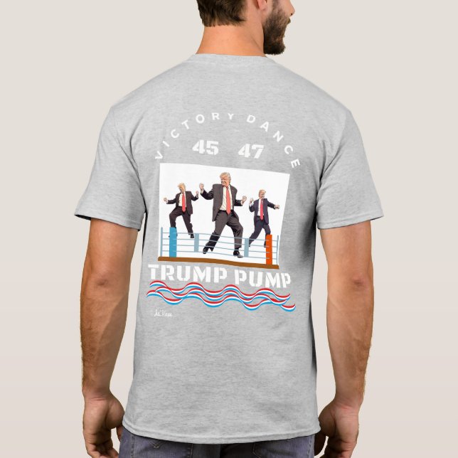 Trump Victory Dance T-Shirt (Baksida)