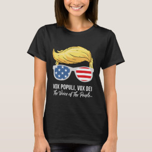 Trump Vox Populi Vox Dei Folkets Röst Välj T Shirt