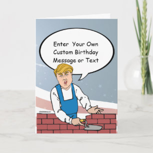 Trump Wall Birthday Card - Anpassa ditt meddelande
