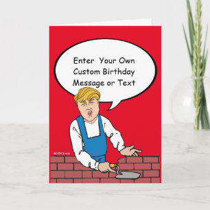 Trump Wall Birthday Card - Anpassa ditt meddelande