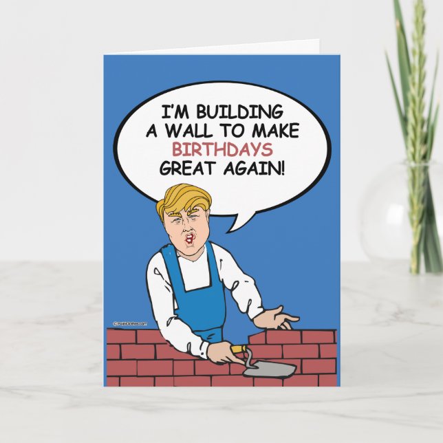 Trump Wall Birthday Card - Bygg en vägg Kort (Framsida)