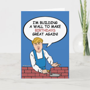Trump Wall Birthday Card - Bygg en vägg Kort
