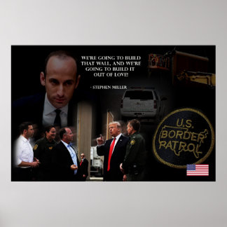 Trump Wall of Kärlek Stephen Miller Poster