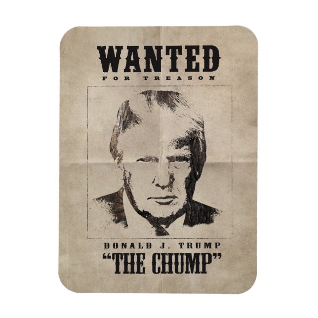 Trump Wanted Poster - Trump Chump Magnet (Vertikal)