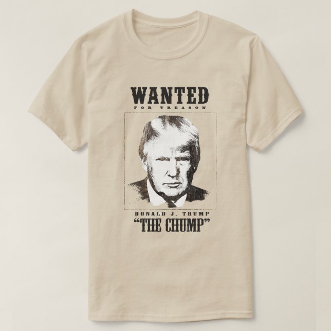Trump Wanted Poster - Trump Chump T Shirt (Design framsida)